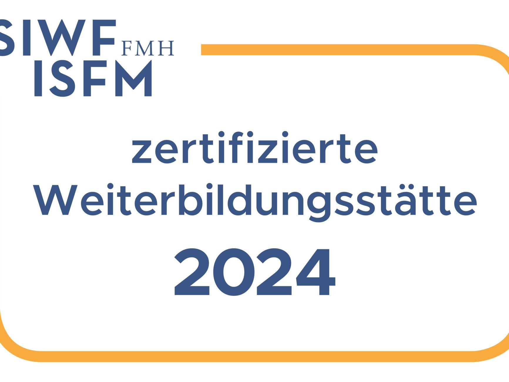 SIWF Weiterbildungsstätte 2024